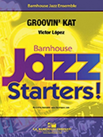 Groovin' Kat Jazz Ensemble Partitur + Stimmen