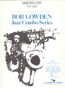 Bob (Robert) Lowden, Quicksilver Jazz Combo Partitur + Stimmen