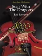 Romeyn, Soar With The Dragons Streichorchester Partitur + Stimmen