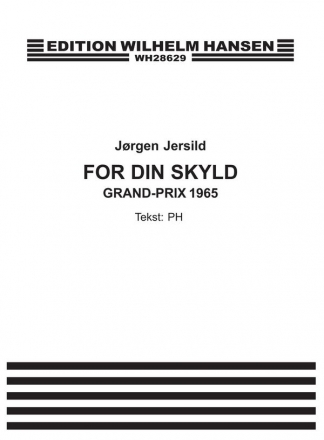 Jorgen Jersild, For Din Skyld  Chorpartitur