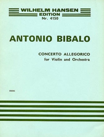 Antonio Bibalo, Concerto Allegorico For Violin and Orchestra Violin and Orchestra Partitur