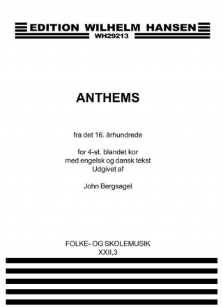 John Bergsagel, Anthems Fra Det 16.Arh.  Chorpartitur