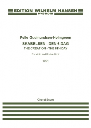 Pelle Gudmundsen-Holmgreen, Skabelsen - Den 6. dag Chor Chorpartitur