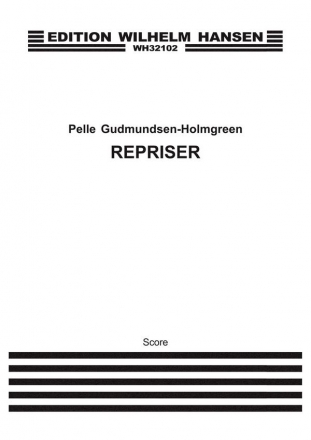 Pelle Gudmundsen-Holmgreen, Repriser Orchestra Partitur