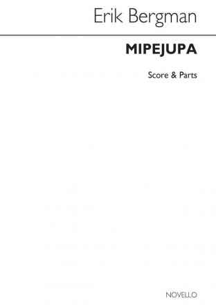 Erik Bergman, Mipejupa Mixed Ensemble Partitur