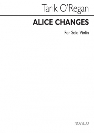 Tarik O'Regan, Alice Changes Violin Buch