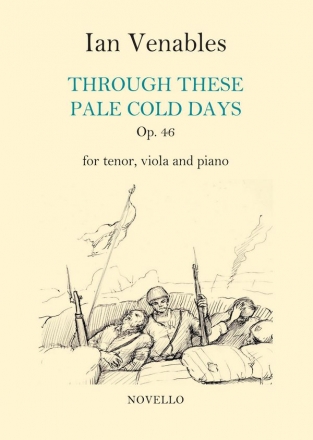 Ian Venables, Through These Pale Cold Days Tenor, Viola and Piano Buch