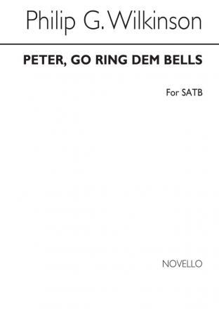 Philip Peter Wilkinson, Go Ring Dem Bells SATB Chorpartitur