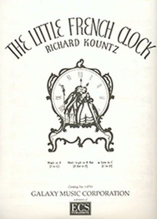 Richard Kountz, The Little French Clock Low Voice [C] and Piano Buch