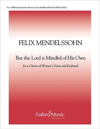 Felix Mendelssohn Bartholdy, St. Paul: But the Lord is mindful of His  SSA , Keyboard [Organ or Piano] Stimme