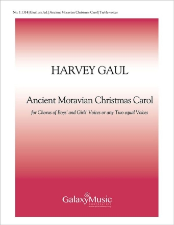 Ancient Moravian Christmas Carol Two-Part Treble Voices [Children or Women], Keyboard [Organ or Piano] Stimme