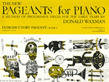 Donald Waxman, Introductory Pageant, Book 1 Piano Method Buch