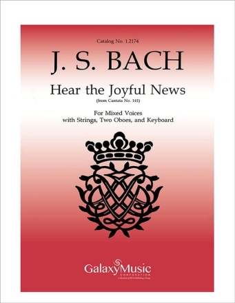 Johann Sebastian Bach, Cantata 141: Hear the Joyful News SATB, Keyboard [Organ or Piano] or Full Orchestra Stimme