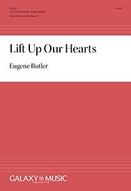 Eugene Butler, Lift Up Our Hearts SATB and Keyboard Stimme