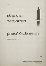 Thomas Benjamin, Chorale Prelude on Freu dich sehr Orgel Buch