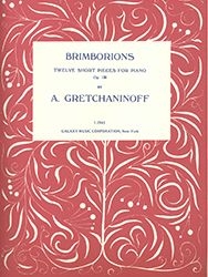 Alexander T. Gretchaninov, Brimborions, Op. 138 Klavier Buch