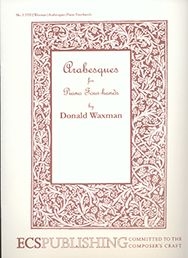 Donald Waxman, Arabesques for Piano Four-Hands Piano, 4 Hands Buch