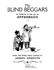 Jacques Offenbach, The Blind Beggars Operetta in One Act Klavierauszug