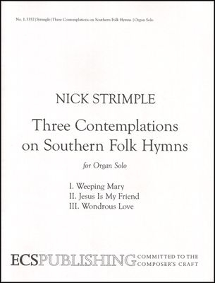 Nick Strimple, Three Contemplations on Southern Folk Hymns Orgel Buch