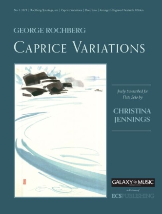 George Rochberg_Christina Jennings, Caprice Variations Flute Buch