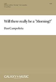 Dan Campolieta, Will there really be a Morning? SSA and Piano Stimme