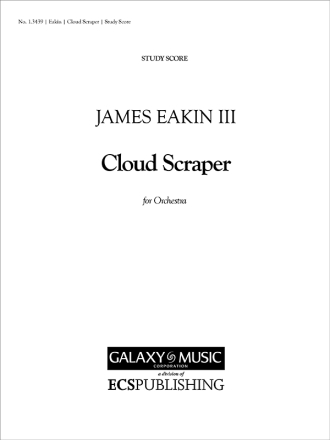 James Granville Eakin, Cloud Scraper Orchestra Studienpartitur