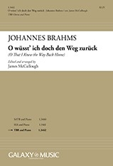 Johannes Brahms, O wusst' ich doch den Weg zurck TBB Chorus and Piano Chorpartitur