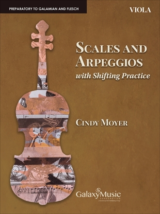 Cindy Moyer, Scales and Arpeggios with Shifting Practice: Viola Viola Buch