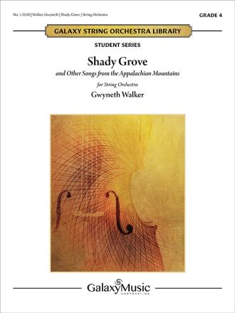 Gwyneth Walker, Shady Grove: and Other Songs Streichorchester Partitur + Stimmen