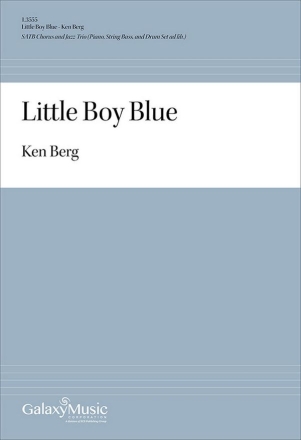 Ken Berg, Little Boy Blue SATB and Jazz Trio Chorpartitur