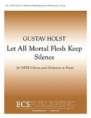 Let All Mortal Flesh Keep Silence SB, SATB, Keyboard or Orchestra or Brass Quintet, Perc. and Keyboard Chorpartitur