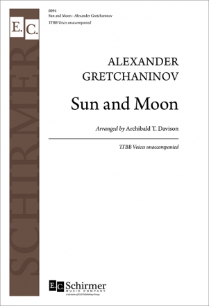 Alexander T. Gretchaninov, Sun and Moon TTBB a Cappella Stimme