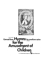 Conrad Susa, Hymns for the Amusement of Children Medium Voice and Piano or Harpsichord Buch