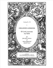 Orlando Gibbons, O Lord, Increase My Faith SATB Stimme