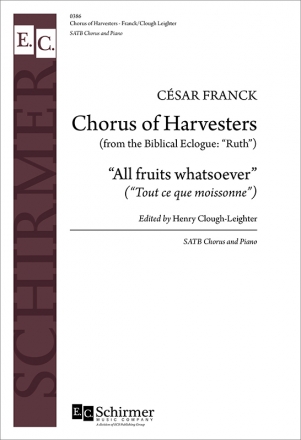 Csar Franck, Ruth: Chorus of Harvesters SATB and Piano Stimme