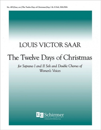 The Twelve Days of Christmas Soprano Solo, SSA Double Chorus and Piano Stimme