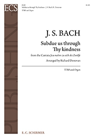 Johann Sebastian Bach, Cantata 22: Subdue us through Thy kindness TTBB Organ Stimme