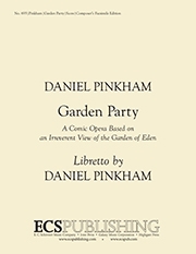 Daniel Pinkham, Garden Party Opera Klavierauszug