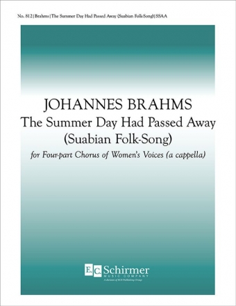 Johannes Brahms, The Summer Day Had Passed Away SSAA a Cappella Stimme