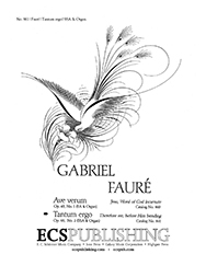 Gabriel Faur, Tantum ergo SSA soli, SSA and Organ Stimme