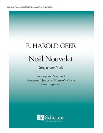 Noel Nouvelet Soprano Solo and SSAA a Cappella Stimme