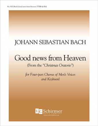 Johann Sebastian Bach, Christmas Oratorio: Good News from Heaven, BWV  TTBB Keyboard [Organ or Piano] Stimme