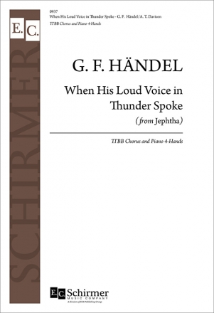 Georg Friedrich Hndel, Jephtha: When His Loud Voice in Thunder Spoke TTBB Piano 4-Hands Stimme