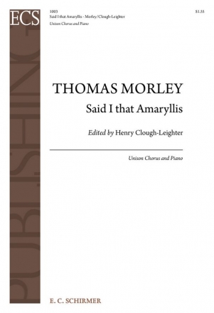 Thomas Morley, Said I That Amaryllis Unison Voices, Keyboard [Organ or Piano] Stimme