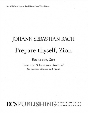 Johann Sebastian Bach, Christmas Oratorio: Prepare thyself Zion Unison Voices, Keyboard [Organ or Piano] Stimme