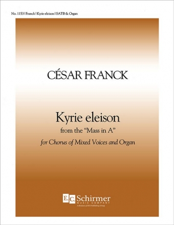 Csar Franck, Mass in A: Kyrie Eleison SATB and Organ Stimme