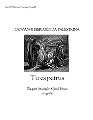 Giovanni Pierluigi da Palestrina, Tu es Petrus SSAATB a Cappella Stimme