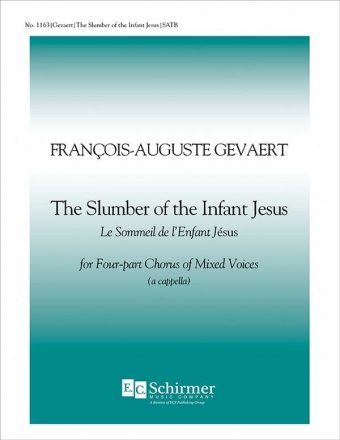 Franois-Auguste Gevaert, The Slumber of the Infant Jesus SATB Stimme