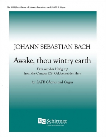 Johann Sebastian Bach, Cantata 129: Awake, thou wintry earth SATB and Organ Stimme