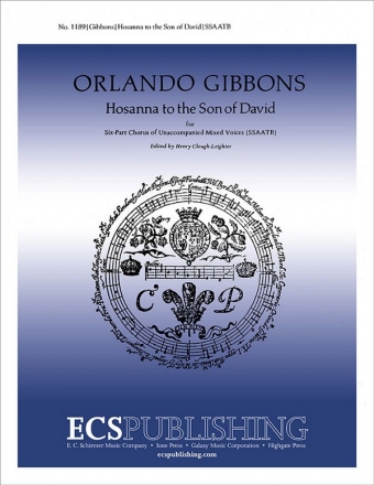 Orlando Gibbons, Hosanna to the Son of David SSAATB Stimme